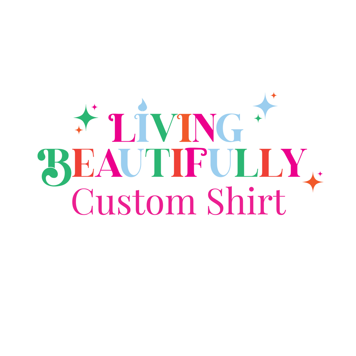 Custom Shirt- Tie Dye