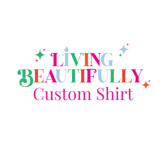 Custom Shirt- Tie Dye